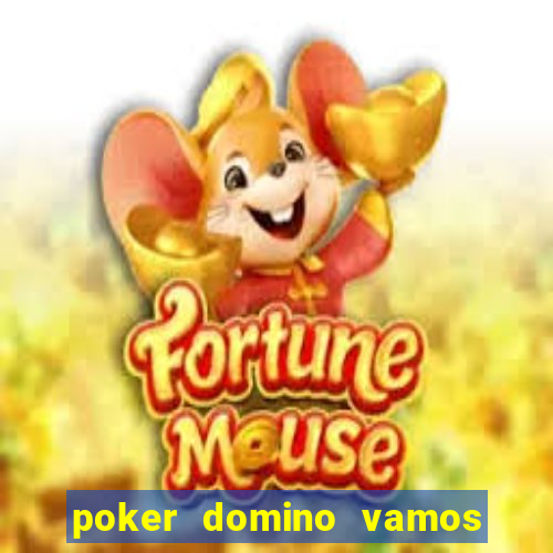 poker domino vamos penghasil uang